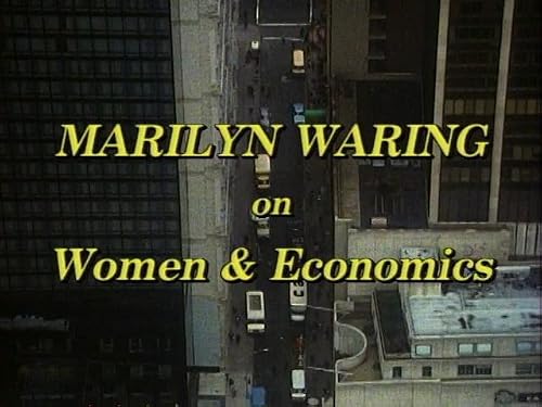 Marilyn Waring on Women and Economics, Show Two