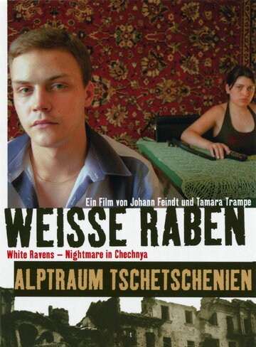 Weiße Raben - Alptraum Tschetschenien