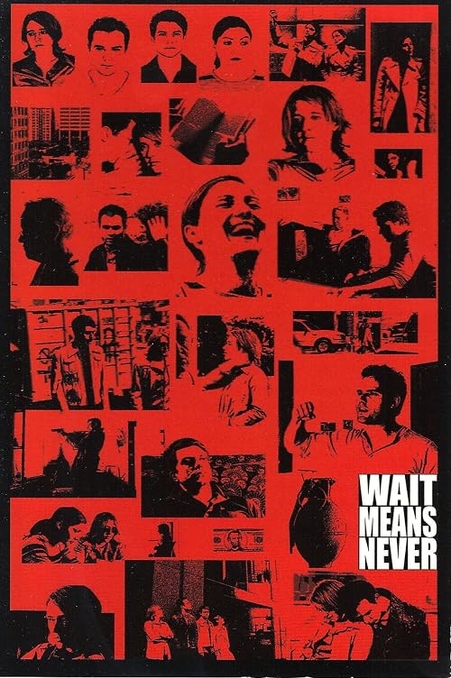 Wait Means Never
