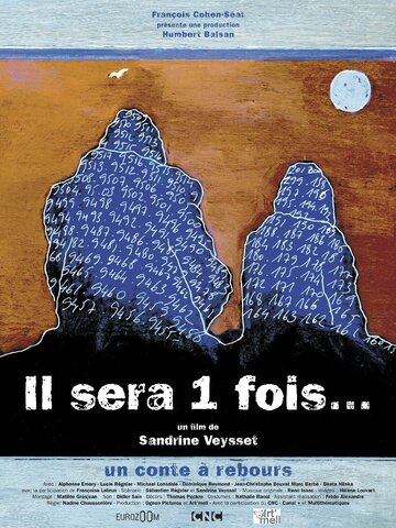 Il sera une fois...