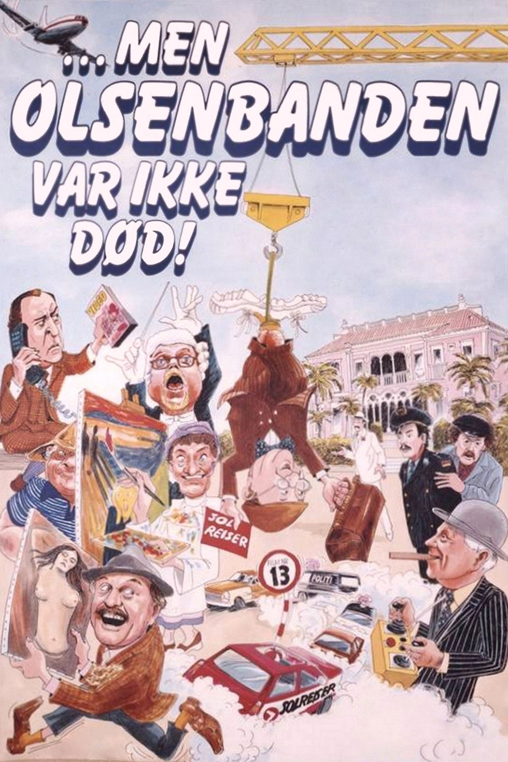 ... aber die Olsenbande war nicht tot!