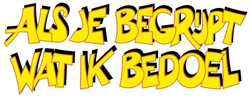 Als je begrijpt wat ik bedoel