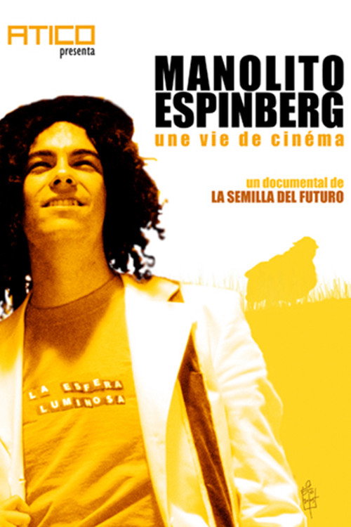 Manolito Espinberg, une vie de cinéma