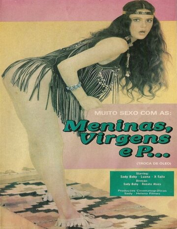 Meninas, Virgens e P... (Troca de Óleo)