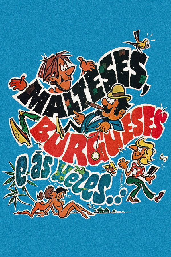 Malteses, burgueses e às vezes...
