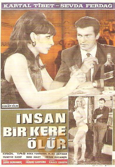 Insan bir kere ölür