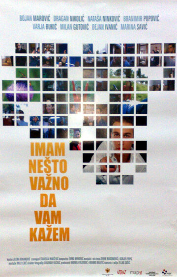 Imam nesto vazno da vam kazem