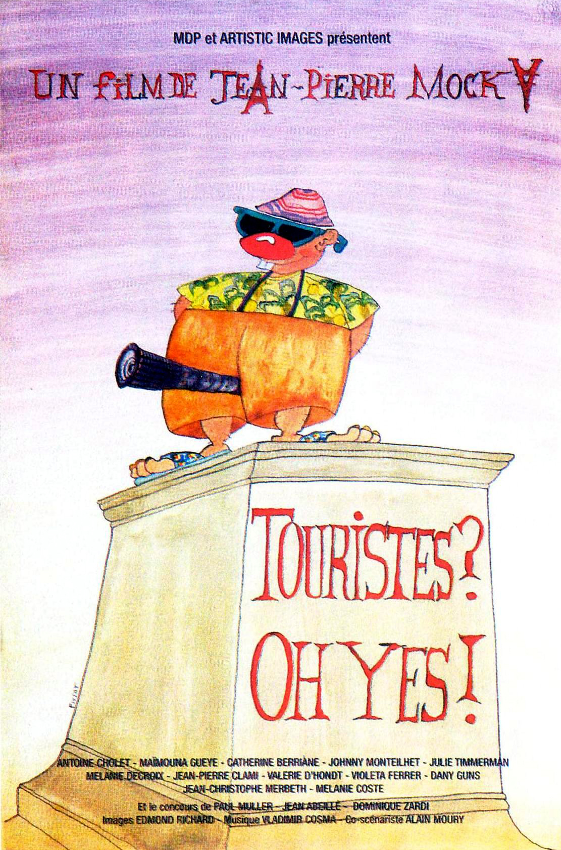 Touristes? Oh yes!