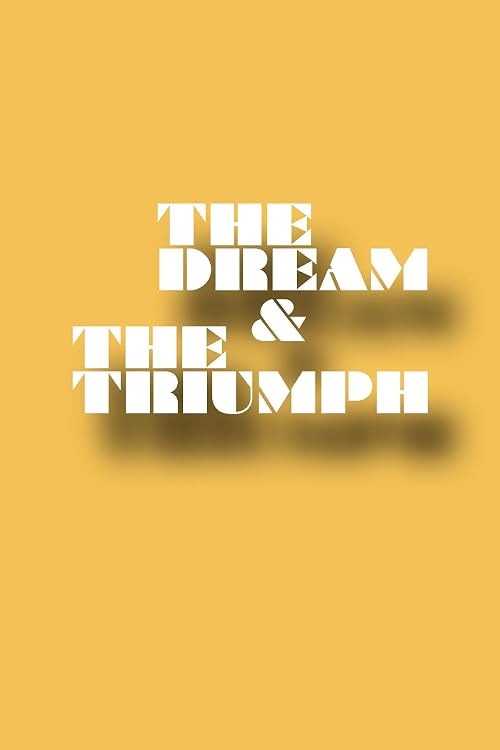 The Dream and the Triumph