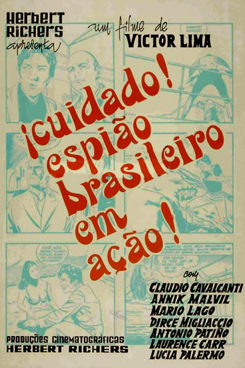 Cuidado, Espião Brasileiro em Ação
