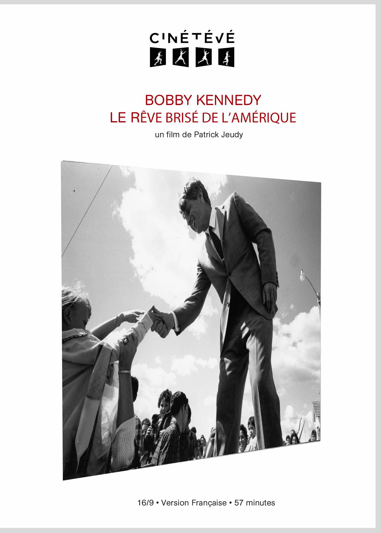 Bob Kennedy: L'homme qui voulait changer l'Amérique