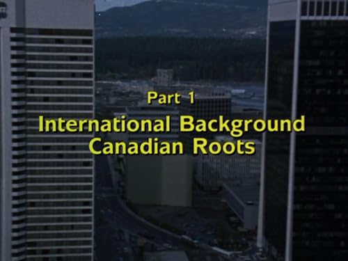 Imperfect Union: Canadian Labour and the Left, Part 1: International Background - Canadian Roots