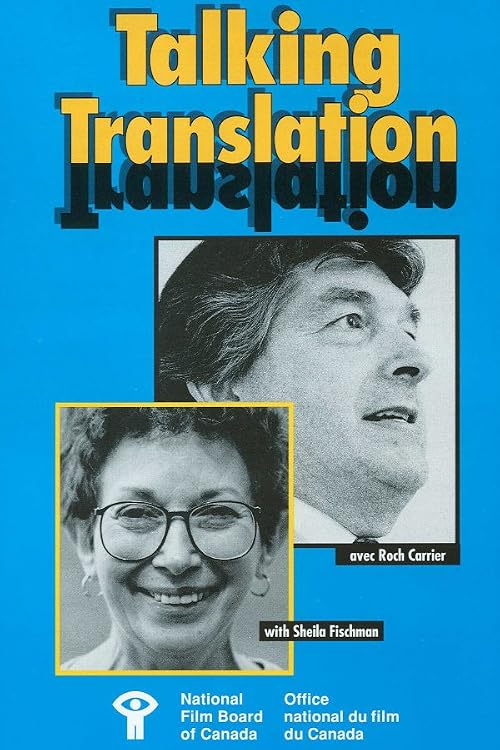 Talking Translation: Sheila Fischman Roch Carrier