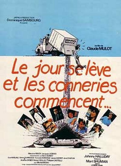 Le jour se lève et les conneries commencent