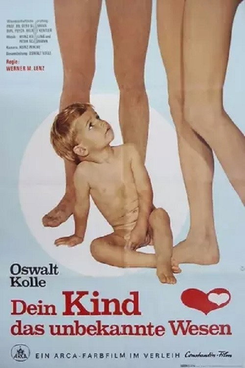 Oswalt Kolle: Dein Kind, das unbekannte Wesen