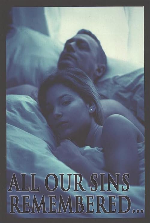 All Our Sins Remembered...