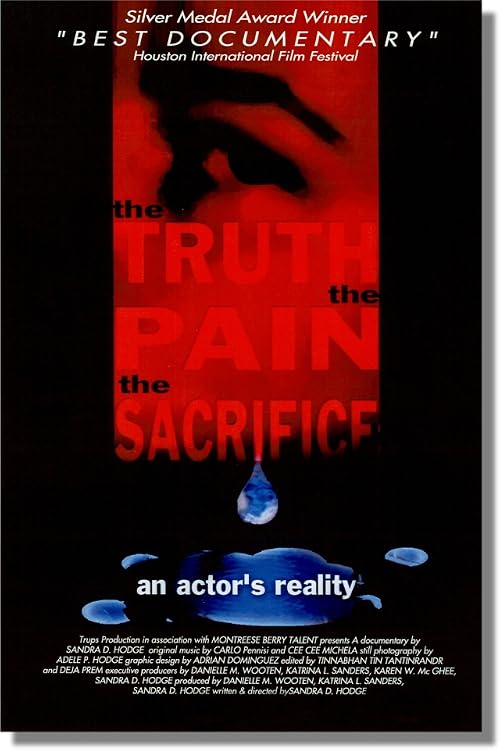 The Truth, the Pain, the Sacrifice: An Actor's Reality