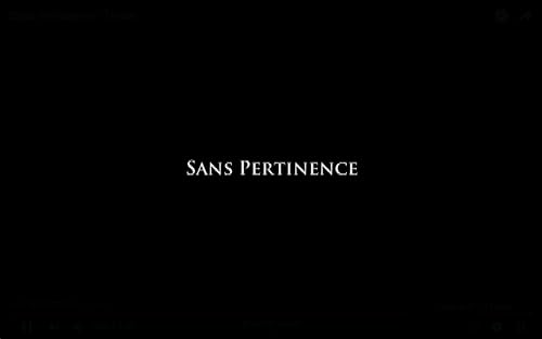 Sans Pertinence