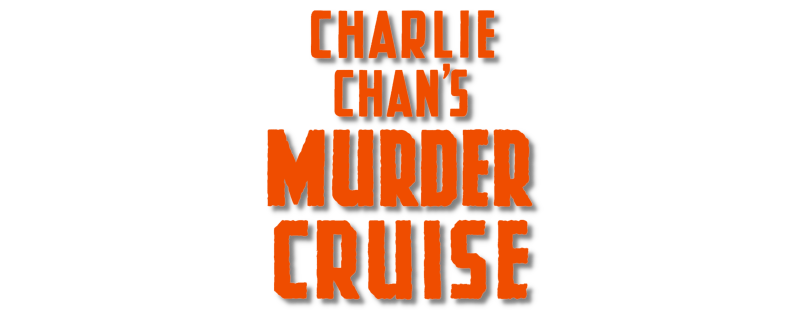 Charlie Chan's Murder Cruise