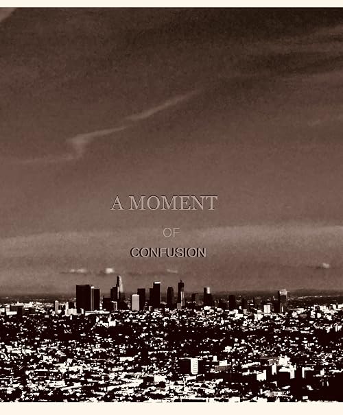A Moment of Confusion