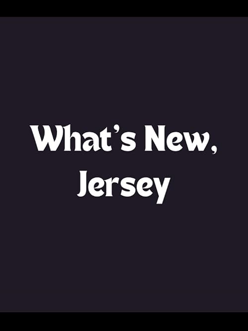What's New, Jersey