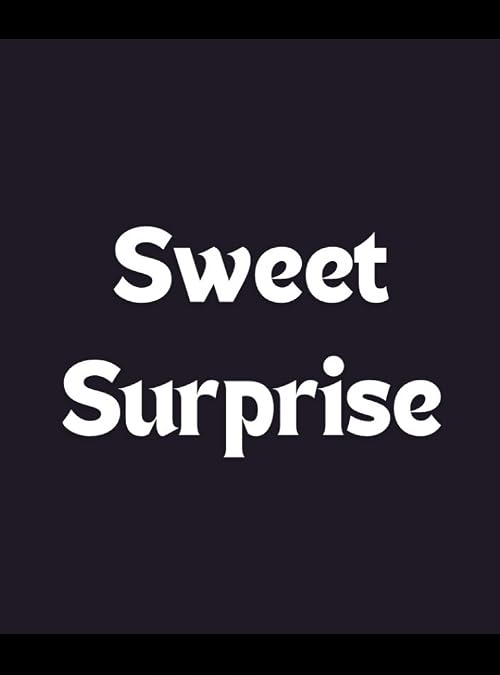 Sweet Surprise