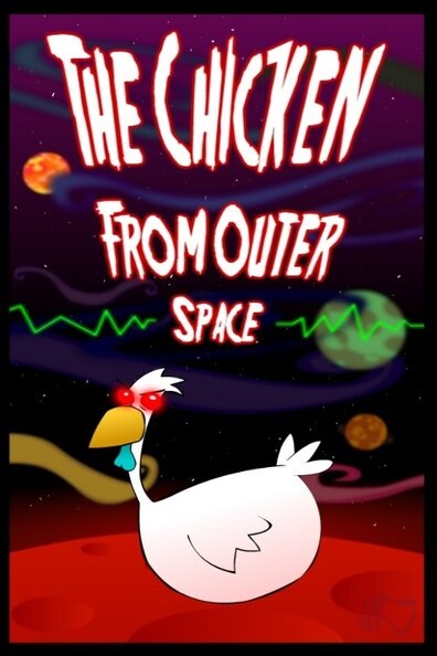 The Chicken from Outer Space