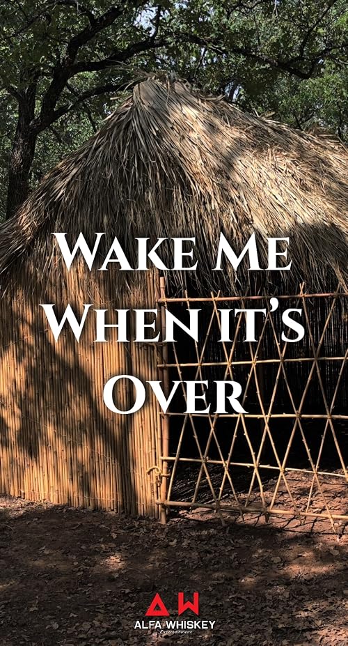 Wake Me When It's Over
