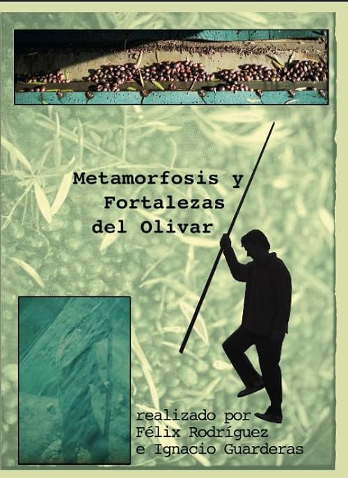 Metamorfosis y Fortalezas del Olivar