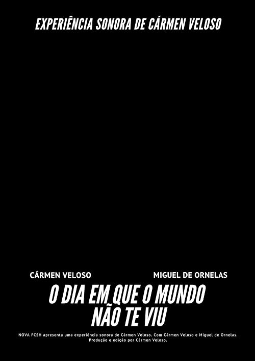 o dia em que o mundo não te viu