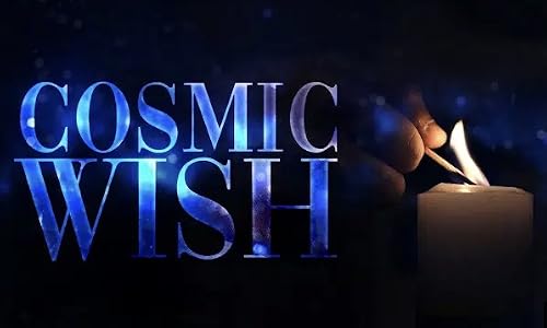 Cosmic Wish