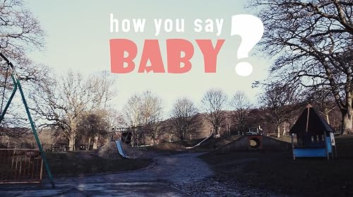 How You Say Baby