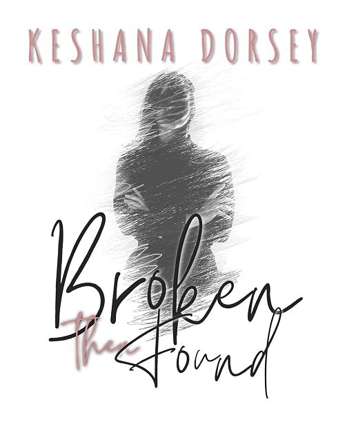 Broken Then Found