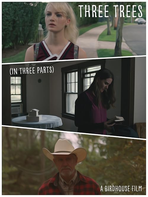 Three Trees (In Three Parts)