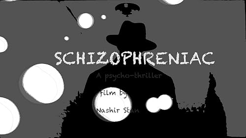 Schizophrenic