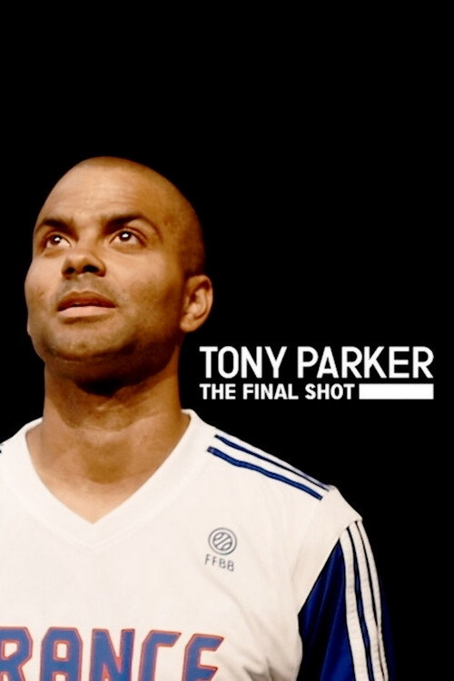 Tony Parker: Der letzte Wurf