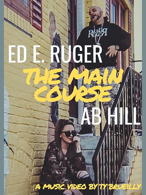 The Main Course - Ed E. Ruger & AB Hill