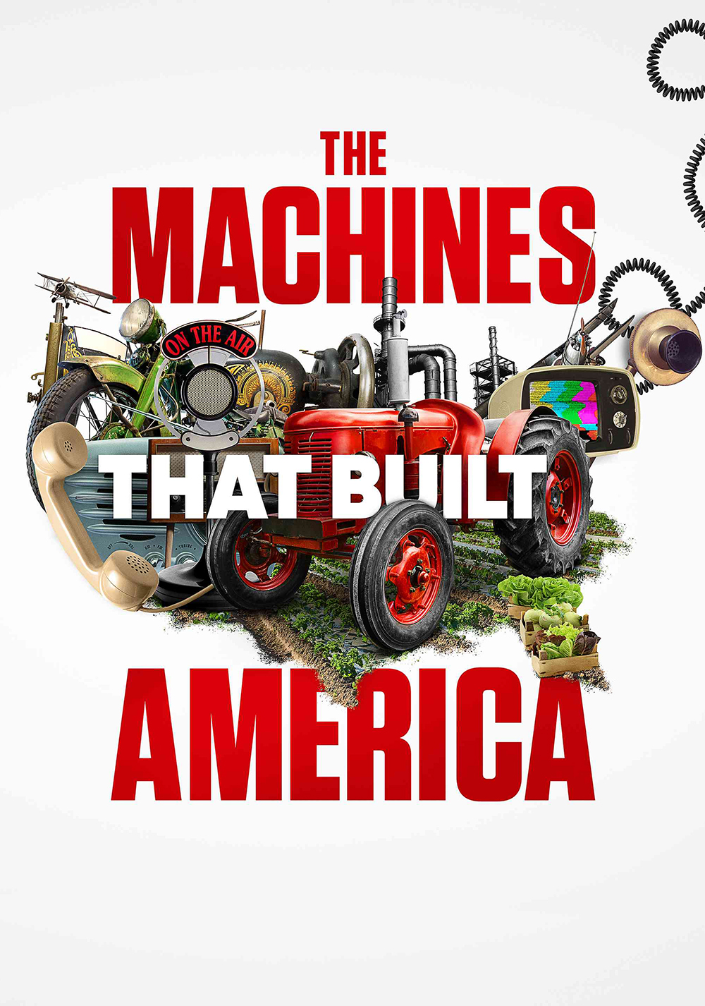 The Machines That Built America