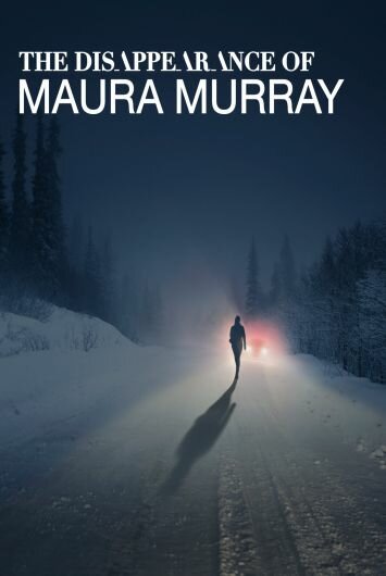 Das Verschwinden der Maura Murray