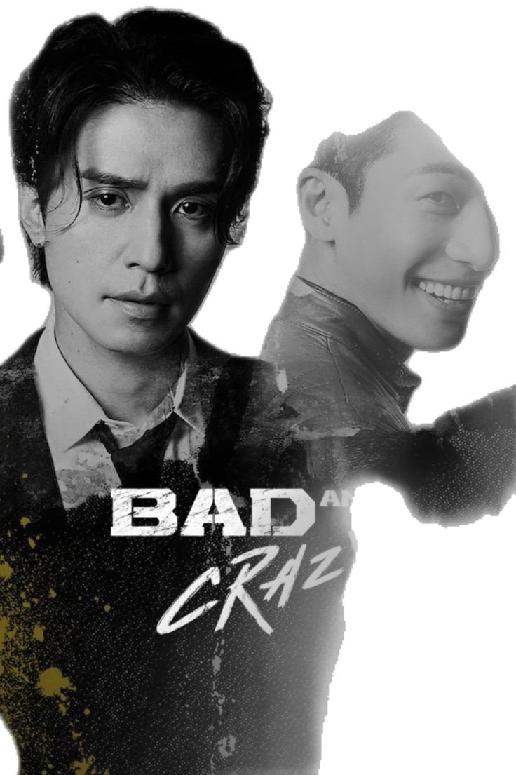 Bad and Crazy