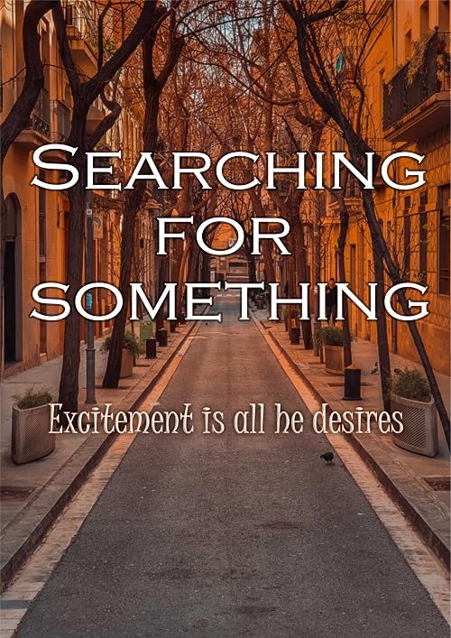 Searching for Something
