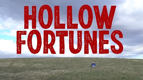 Hollow Fortunes