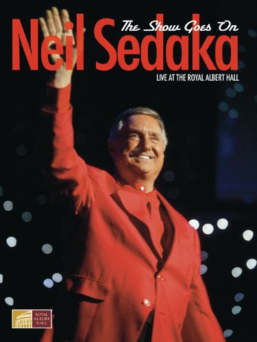 Neil Sedaka: The Show Must Go On