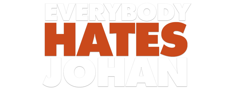Everybody Hates Johan