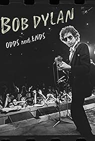 Bob Dylan: Odds and Ends