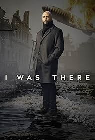 I Was There