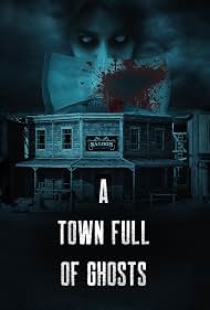A Town Full of Ghosts