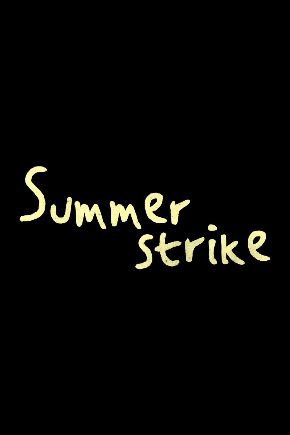 Summer Strike - Der eine Sommer