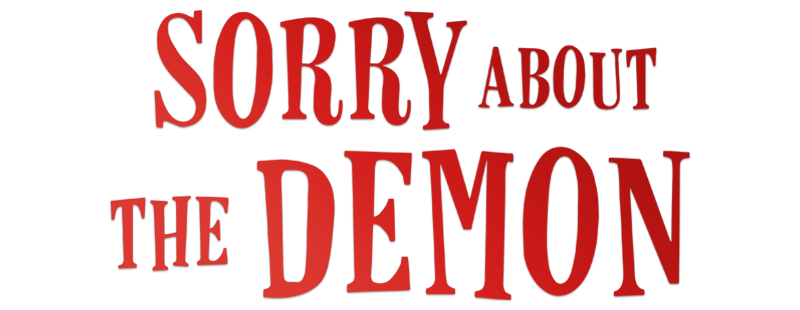Sorry About the Demon