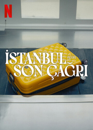 Letzter Aufruf für Istanbul